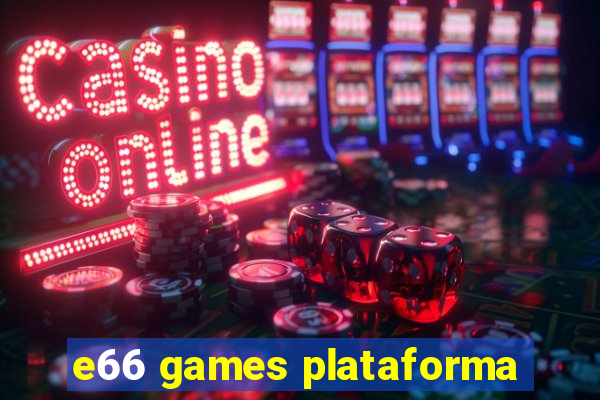 e66 games plataforma